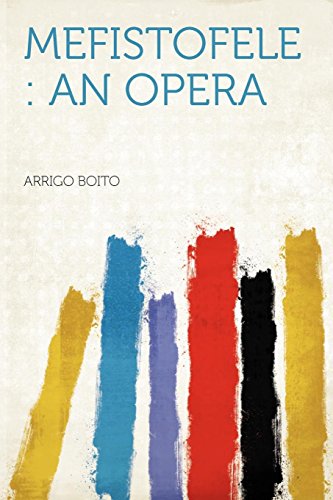 Mefistofele: An Opera (9781290223980) by Boito, Arrigo