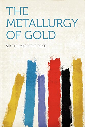 9781290233620: The Metallurgy of Gold