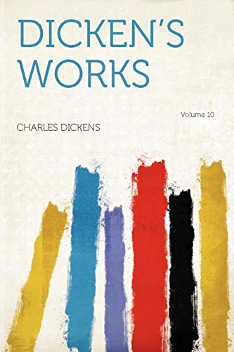 9781290616379: Dicken's Works Volume 10