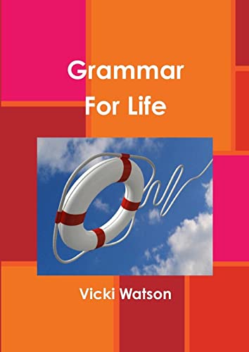 Stock image for Grammar For Life for sale by California Books