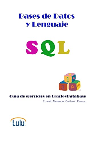 Beispielbild fr Bases de Datos y Lenguaje SQL. Guia de ejercicios en Oracle Database zum Verkauf von Chiron Media