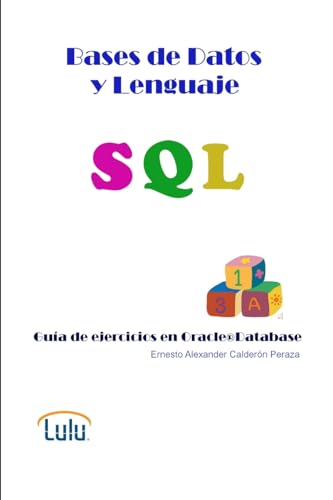 Stock image for Bases de Datos y Lenguaje SQL. Guia de ejercicios en Oracle Database for sale by Chiron Media