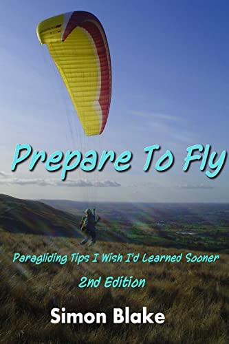Prepare to Fly (9781291012934) by Blake, Simon