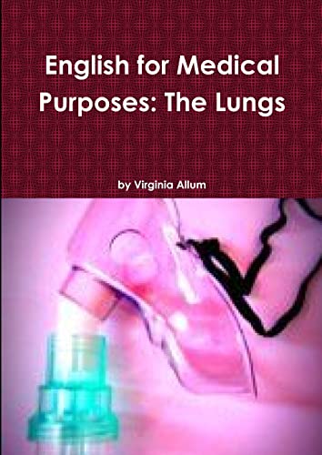 Imagen de archivo de English for Medical Purposes: The Lungs a la venta por Lucky's Textbooks