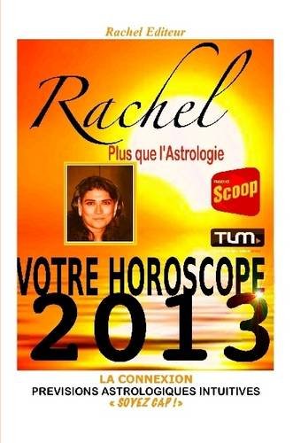 Horoscope 2013 (French Edition) (9781291032550) by Unknown Author