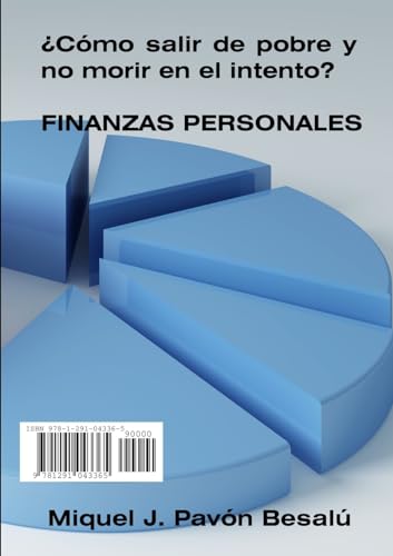 Imagen de archivo de Cmo salir de pobre y no morir en el intento? - Finanzas personales (Spanish Edition) a la venta por California Books