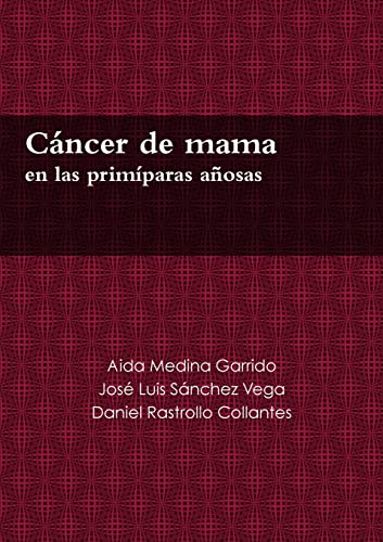 Beispielbild fr Cncer de mama en las primparas aosas (Spanish Edition) zum Verkauf von California Books