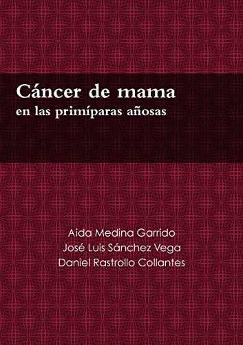 Stock image for Cncer de mama en las primparas aosas (Spanish Edition) for sale by California Books