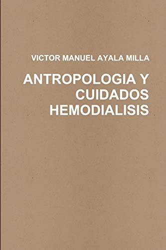 Stock image for Antropologia Y Cuidados Enfermeros En Hemodialisis for sale by PBShop.store US