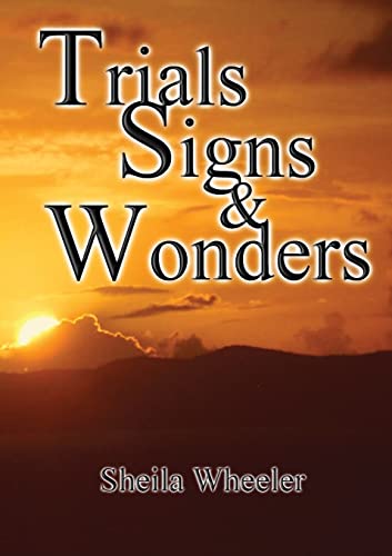 Stock image for Trials, Signs & Wonders for sale by Ammareal