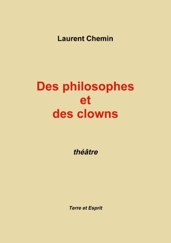 9781291088540: Des Philosophes Et Des Clowns - Theatre.