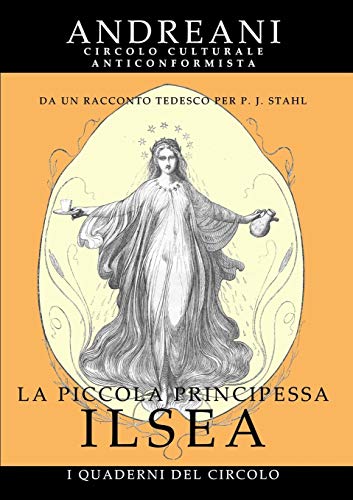 La Piccola Principessa Ilsea (Italian Edition) (9781291098037) by Stahl, P. J.