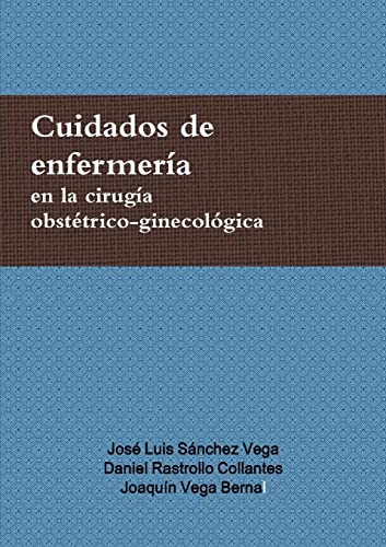 Stock image for Cuidados De Enfermeria En La Cirugia Obstetrico-ginecologica for sale by PBShop.store US