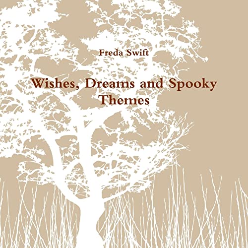 Beispielbild fr Wishes, Dreams and Spooky Themes zum Verkauf von California Books
