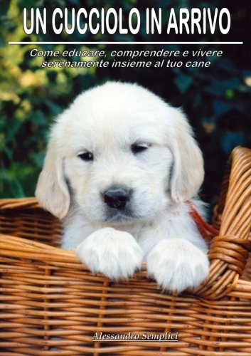 Stock image for Un Cucciolo in Arrivo for sale by Revaluation Books
