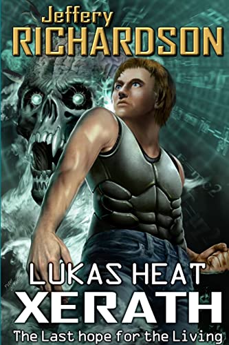 Imagen de archivo de LUKAS HEAT Xerath. The last hope for the living. a la venta por Chiron Media