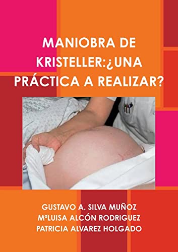 Stock image for Maniobra De Kristeller:'UNA Practica A Realizar? for sale by PBShop.store US
