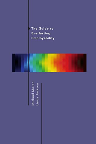 Beispielbild fr The Guide to Everlasting Employability zum Verkauf von WorldofBooks