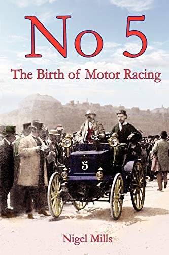Beispielbild fr No 5 The Birth of Motor Racing zum Verkauf von PBShop.store US