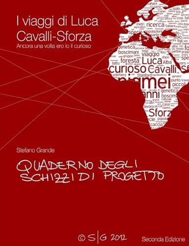 Stock image for I viaggi di Luigi Luca Cavalli-Sforza - Quaderno degli schizzi - Seconda Edizione (Italian Edition) for sale by California Books