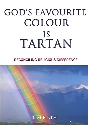 Imagen de archivo de God's Favourite Colour is Tartan a la venta por WorldofBooks