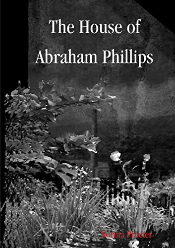 9781291244823: The House of Abraham Phillips