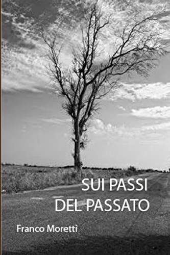 Imagen de archivo de Sui Passi Del Passato a la venta por PBShop.store US