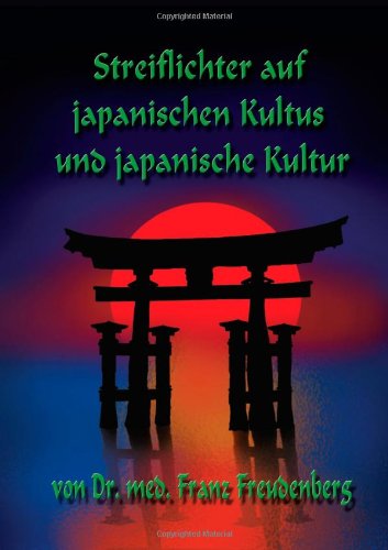 9781291261097: Streiflichter Auf Japanischen Kultus Und Japanische Kultur
