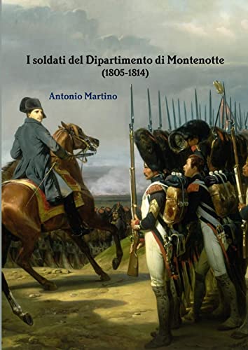 9781291263473: I soldati del Dipartimento di Montenotte (1805-1814)