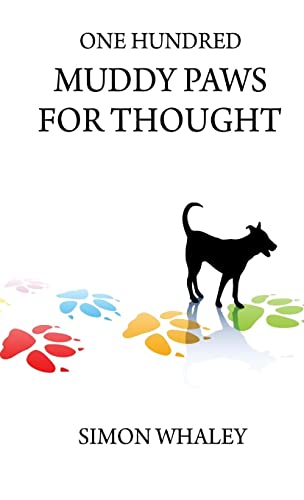 Stock image for One Hundred Muddy Paws For Thought for sale by GreatBookPrices