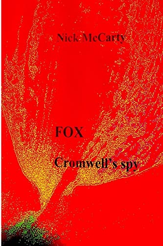 Fox - Cromwell's Spy (9781291271386) by McCarty, Nick