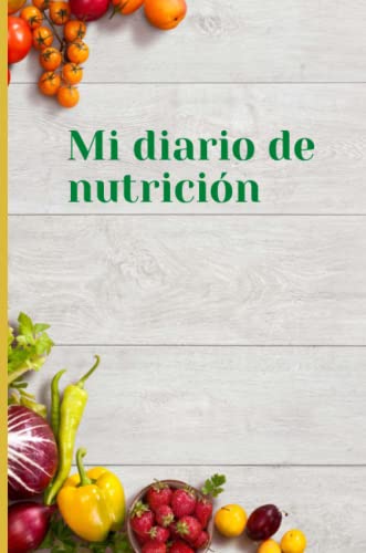 Imagen de archivo de Mi diario de nutricion (Spanish Edition) a la venta por Lucky's Textbooks