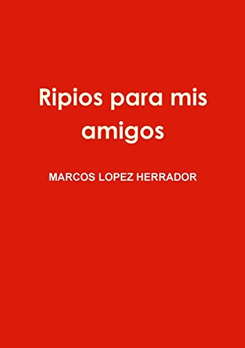 Stock image for Ripios para mis amigos for sale by Chiron Media