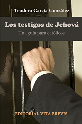 Imagen de archivo de Los testigos de jehov. Una gua para catlicos (Spanish Edition) a la venta por GF Books, Inc.