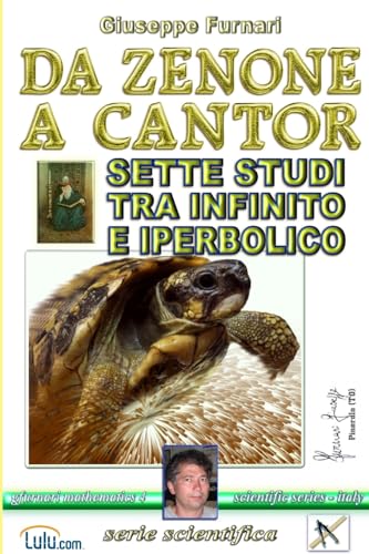 Stock image for DA ZENONE A CANTOR: Sette Studi Tra Infinito E Iperbolico for sale by PBShop.store US