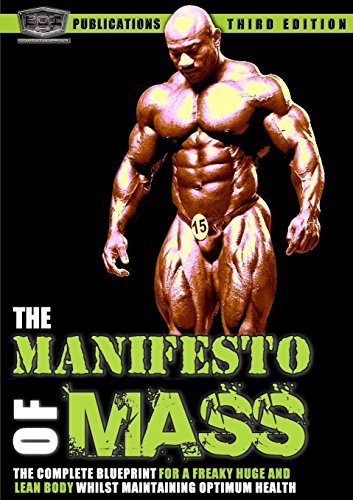 9781291320572: The Manifesto of Mass - The Bodybuilding Blueprint For a Freaky Huge & Ripped to Shreds Body