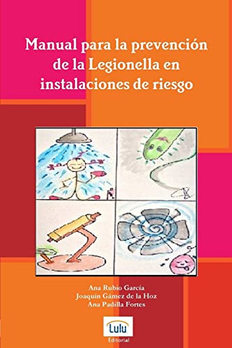 Imagen de archivo de Manual para la prevencin de la Legionella en instalaciones de riesgo (Spanish Edition) a la venta por California Books