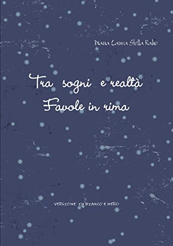 Beispielbild fr Tra sogni e realta - Favole in rima zum Verkauf von Chiron Media