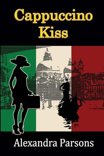 Cappuccino Kiss (9781291375961) by Parsons, Alexandra