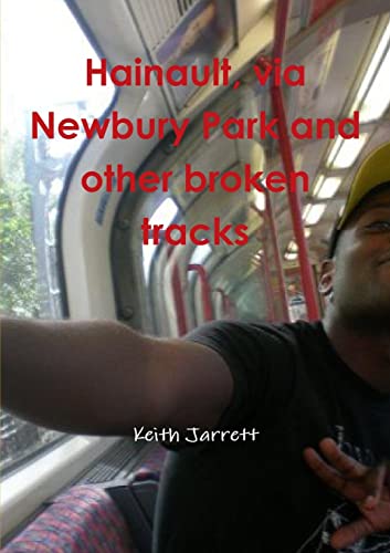 Beispielbild fr Hainault, via Newbury Park and other broken tracks zum Verkauf von Better World Books