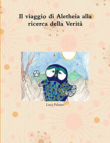 Stock image for Il viaggio di Aletheia alla ricerca della Verita for sale by THE SAINT BOOKSTORE