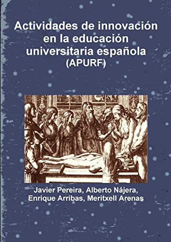 Stock image for Actividades de innovacin en la educacin universitaria espaola (Spanish Edition) for sale by California Books
