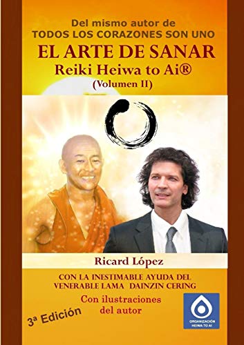 Stock image for El Arte De Sanar Reiki Heiwa to Ai  (Volumen Ii) (Spanish Edition) for sale by GF Books, Inc.