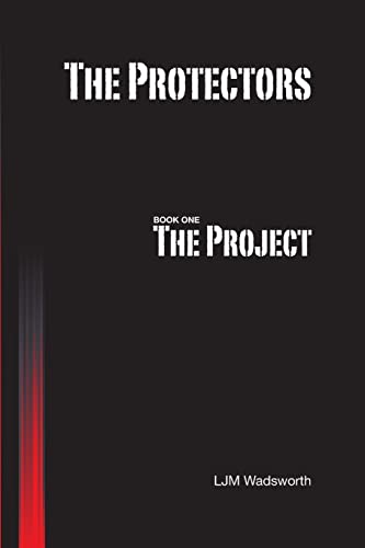 Stock image for The Protectors - Book One: The Project for sale by Lucky's Textbooks
