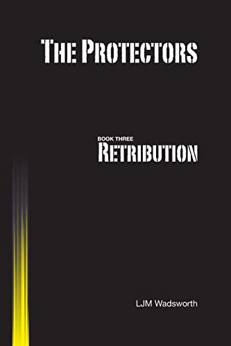 Stock image for The Protectors - Book Three: Retribution for sale by Lucky's Textbooks
