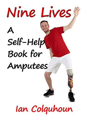 Imagen de archivo de NINE LIVES: A Self-Help Book for Amputees a la venta por Chiron Media