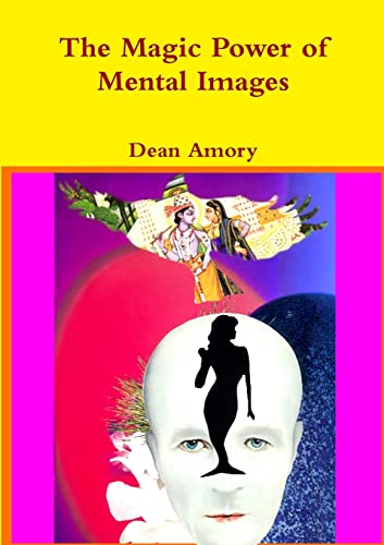 Stock image for The Magic Power of Mental Images for sale by GF Books, Inc.