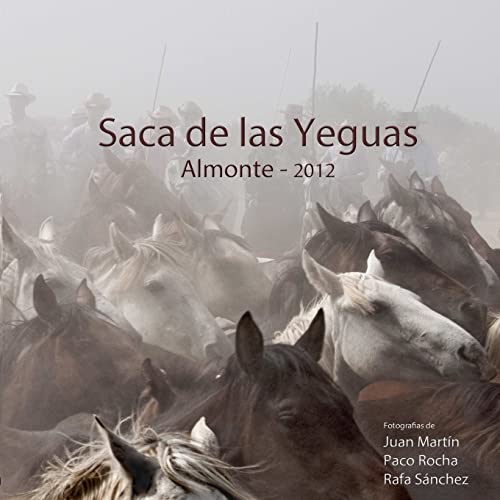 Stock image for La Saca de las Yeguas for sale by THE SAINT BOOKSTORE