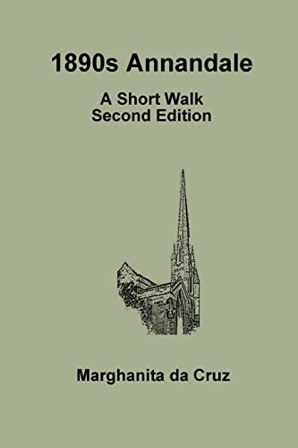 Stock image for 1890s Annandale: A Short Walk Second Edition for sale by Lucky's Textbooks