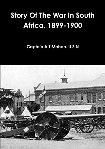Imagen de archivo de Story Of The War In South Africa. 1899-1900 a la venta por California Books